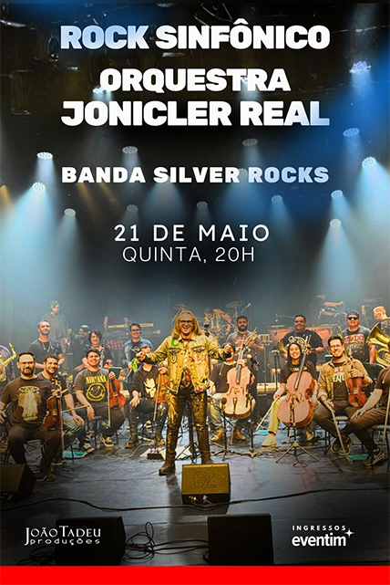 Rock Sinfônico – Orquestra Jonicler Real e Banda Silver Rocks